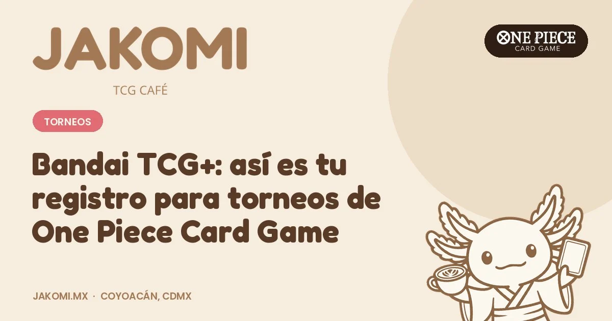 Bandai TCG+: así es tu registro para torneos de One Piece Card Game