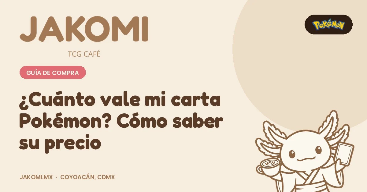 ¿Cuánto vale mi carta Pokémon? Cómo saber su precio · portada de la guía de Jakomi TCG Café