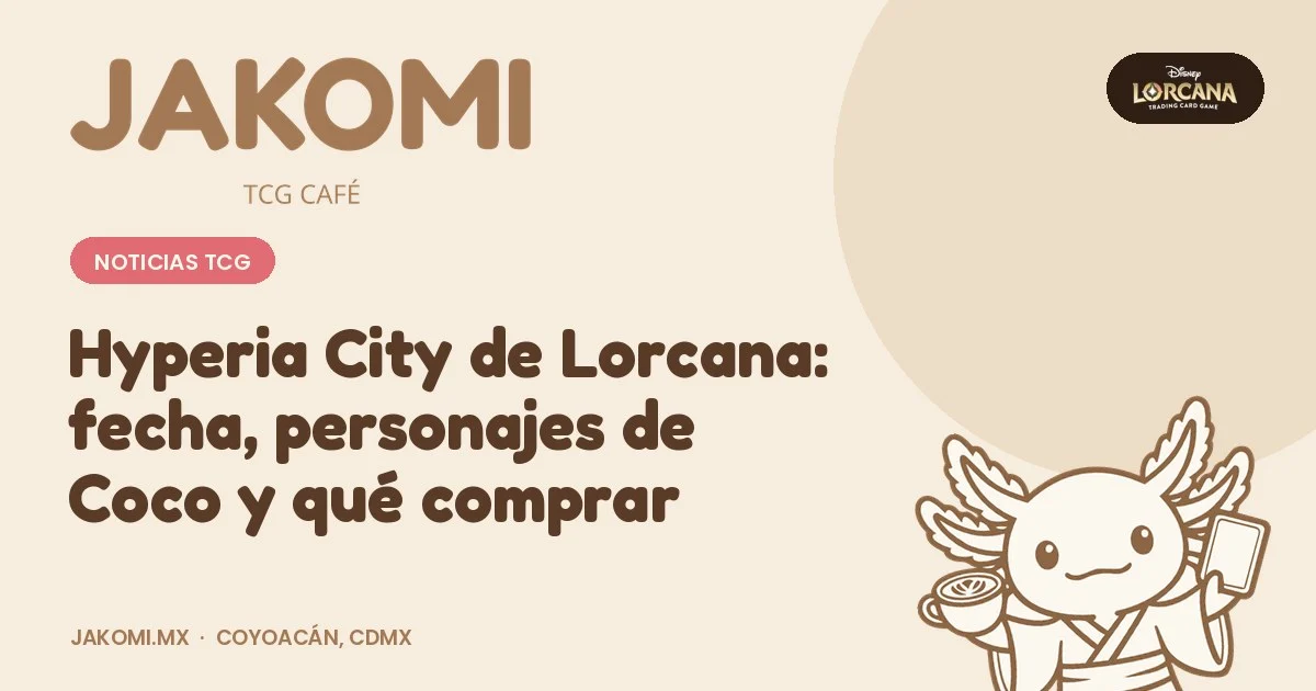 Hyperia City de Lorcana: fecha, personajes de Coco y qué comprar · portada de la guía de Jakomi TCG Café