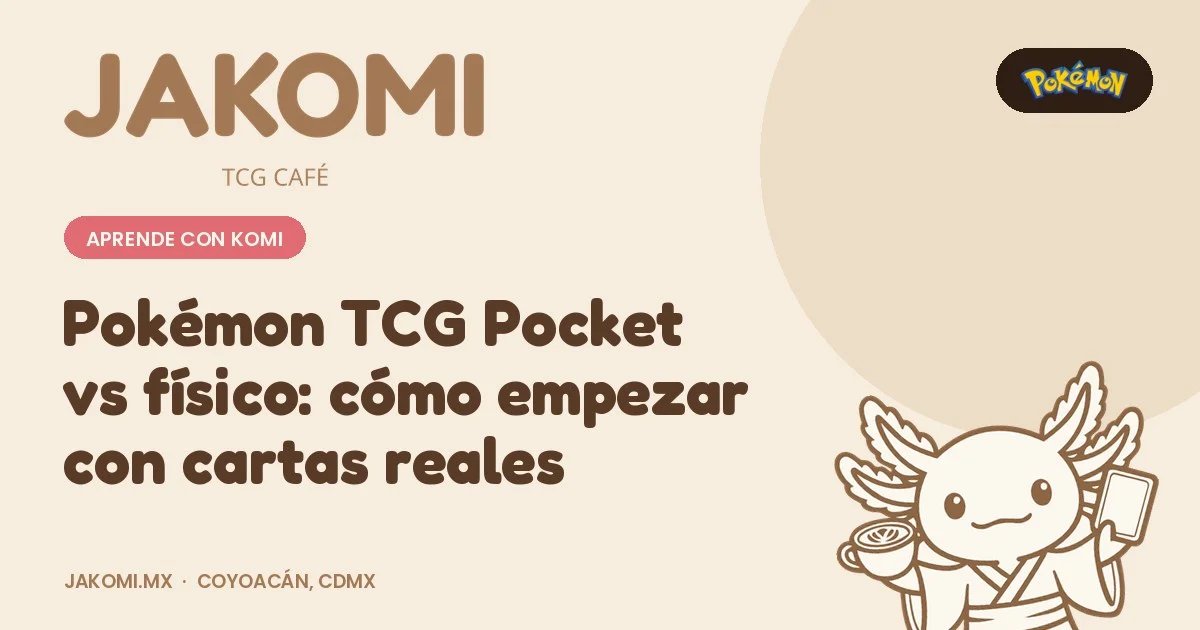 Pokémon TCG Pocket vs físico: cómo empezar con cartas reales · portada de la guía de Jakomi TCG Café